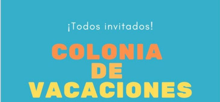 EMPIEZA LA COLONIA DE VACACIONES