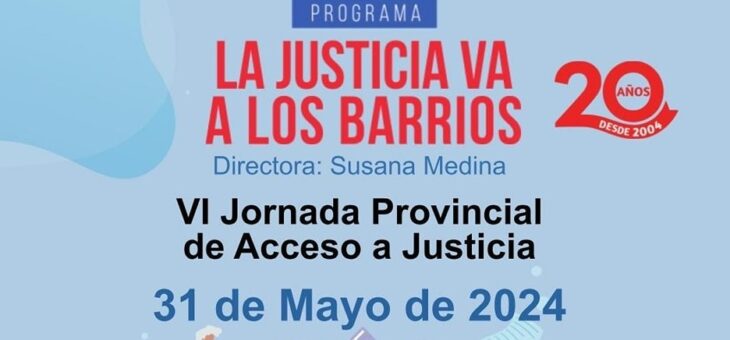 LA JUSTICIA VA A LOS BARRIOS