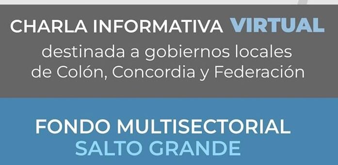 CHARLA INFORMATIVA DEL  FONDO MULTISECTORIAL SALTO GRANDE
